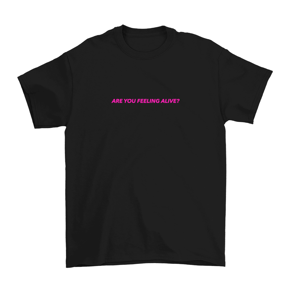 Are You Feeling Alive T-Shirt - Black